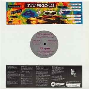Tit Wrench - Everyone Knows There's A God Album