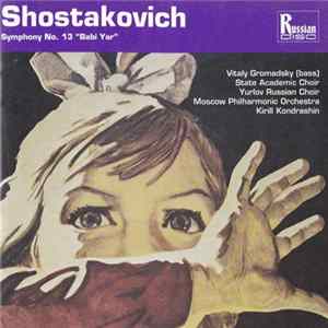 Shostakovich - Symphony No. 13 "Babi Yar" For Bass, Chorus And Orchestra Op.113 Album