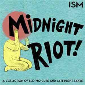 Various - Midnight Riot! A collection of Slo-Mo Cuts and Late Night Takes Album