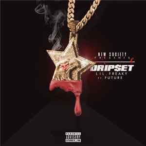 Lil Freaky Ft. Future - Dripset Album