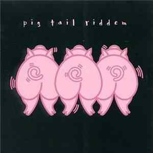 Various - Pig Tail Riddem Album