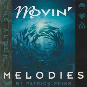 Patrick Prins - Movin' Melodies The Album Album