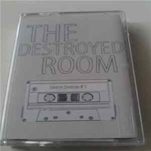 The Destroyed Room - Home Demos #1 Album