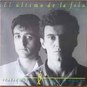 El Último De La Fila - Como La Cabeza Al Sombrero Album