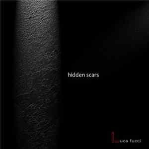 Luca Fucci - Hidden Scars Album
