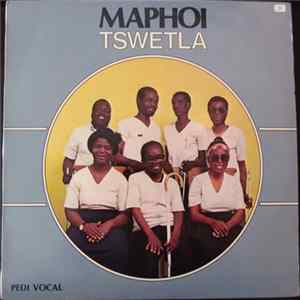 Maphoi - Tswetla Album