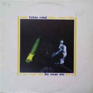 Fabio Mini - Be Near Me Album