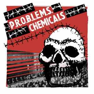P.R.O.B.L.E.M.S. / Chemicals - P.R.O.B.L.E.M.S. / Chemicals Album