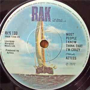 Aztecs - Most People I Know Think That I'm Crazy Album