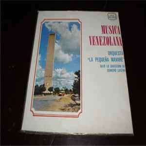 Orquesta La Pequeña Mavare, Juancho Lucena - Musica Venezolana Album