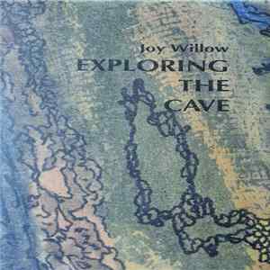 Joy Willow - Exploring The Cave Album