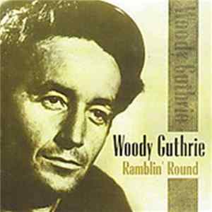 Woody Guthrie - Ramblin' Round Album