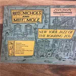 Red Nichols And Miff Mole - New York Jazz Of The Roaring 20's Album