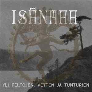 Isänmaa - Yli Peltojen, Vetten Ja Tunturien Album