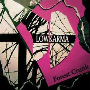 Lowkarma - Forest Crunk Album