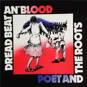 Poet And The Roots - Dread Beat An' Blood Album