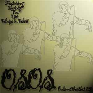 O.S.O.S. - OnSomeOtherShit E.P. Album