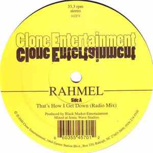 Rahmel - That's How I Get Down Album
