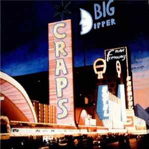 Big Dipper - Craps Album