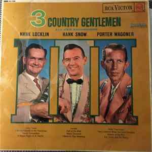 Hank Locklin & Hank Snow & Porter Wagoner - 3 Country Gentlemen Album