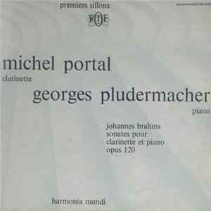 Johannes Brahms - Michel Portal, Georges Pludermacher - Sonates Pour Clarinette Et Piano, Op. 120 Album