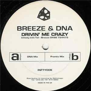 Breeze & DNA - Drivin' Me Crazy (Remixes) Album
