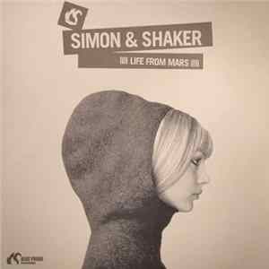 Simon & Shaker - Life From Mars Album