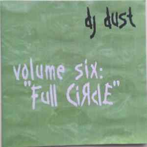 DJ Dust - Volume Six: "Full Circle" Album