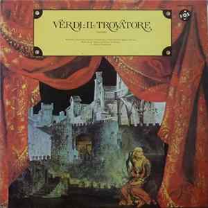 Verdi, Rome Lyric Opera Orchestra And Chorus Conducted By E. Brizio - Il Trovatore (Excerpts) Album