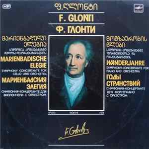 F. Glonti - The Latvian Symphony Orchestra - Marienbadische Elegie / Wanderjahre Album