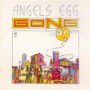Gong - Angel's Egg (Radio Gnome Invisible Part II) Album