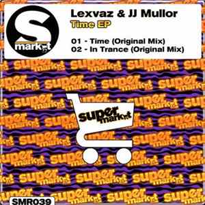 Lexvaz & JJ Mullor - Time EP Album