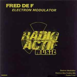 Fred De F - Electron Modulator Album