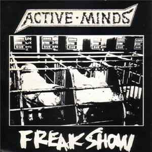 Active Minds / Freak Show - Active Minds / Freak Show Album
