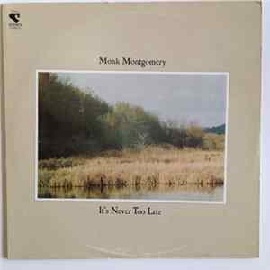 Monk Montgomery - It's Never Too Late Album