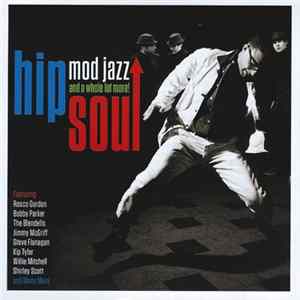 Various - Hip Soul (Mod Jazz And A Whole Lot More!) Album