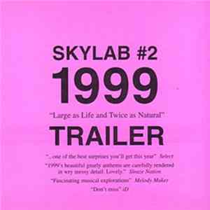Skylab - 1999 Trailer Album