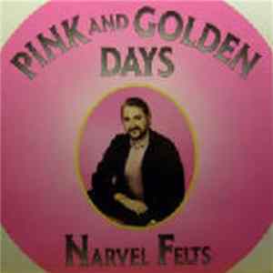 Narvel Felts - Pink And Golden Days Album