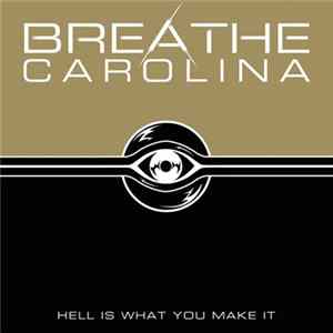 Breathe Carolina - Hell Is What You Make It Album