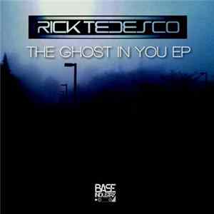 Rick Tedesco - The Ghost In You EP Album