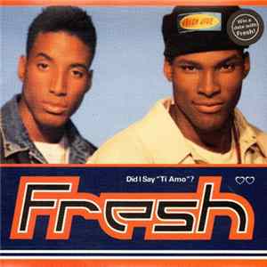 Fresh - Did I Say "Ti Amo?" Album