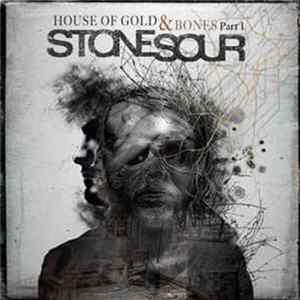 Stone Sour - House Of Gold & Bones Part 1 Album
