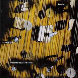 Pateras / Baxter / Brown - Ataxia Album