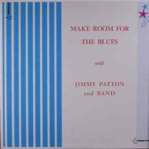 Jimmy Patton And Band - Make Room For The Blues Album
