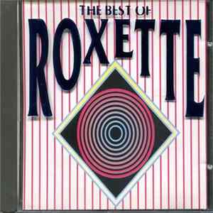 Roxette - The Best Of Roxette Album