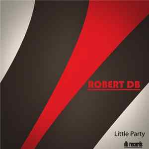 Robert DB - Little Party Album