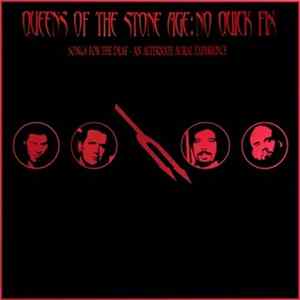Queens Of The Stone Age - No Quick Fix: Songs For The Deaf - An Alternate Aural Experience Album