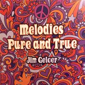 Jim Gelcer - Melodies Pure And True Album