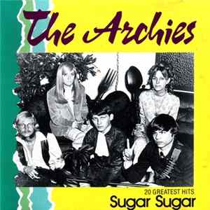 The Archies - Sugar Sugar - 20 Greatest Hits Album