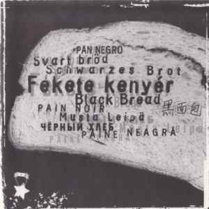 Grencsó Kollektíva - Fekete Kenyér / Black Bread Album